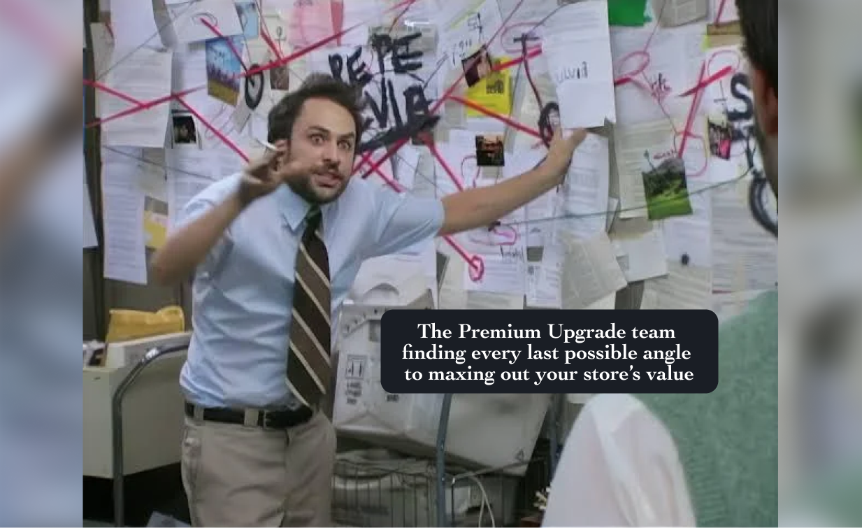 Get a Premium Upgrade for max value!